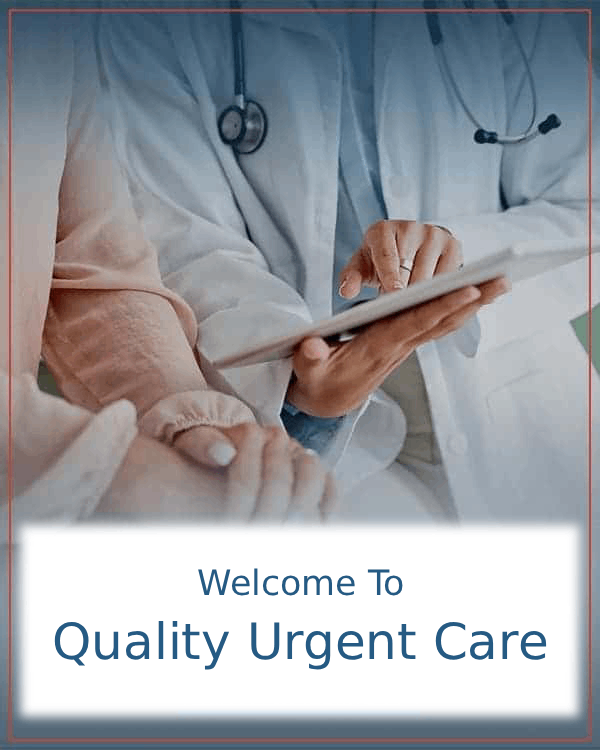 Welcome to Quality Urgent Care and Walk-In Clinic Located in Riverview, Florida